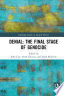 Denial : the final stage of genocide /