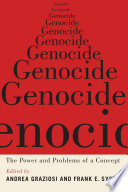 Genocide : the power and problems of a concept /