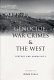 Genocide, war crimes and the West : history and complicity /