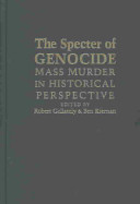 The specter of genocide : mass murder in historical perspective /