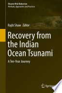 Recovery from the Indian Ocean tsunami : a ten-year journey /