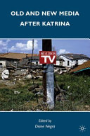 Old and new media after Katrina /