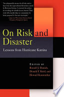 On risk and disaster : lessons from Hurricane Katrina /