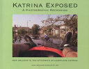Katrina exposed : a photographic reckoning /