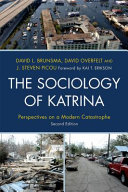 The sociology of Katrina : perspectives on a modern catastrophe /