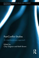 Post-conflict studies : an interdisciplinary approach /