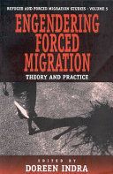 Engendering forced migration : theory and practice /