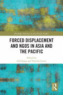 Forced displacement and NGOs in Asia and the Pacific /