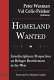 Homeland wanted : interdisciplinary perspectives of refugee resettlement in the West /