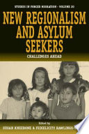 New regionalism and asylum seekers : challenges ahead /