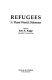 Refugees, a third world dilemma /