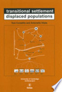 Transitional settlement : displaced populations /