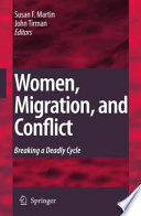 Women, migration, and conflict : breaking a deadly cycle /