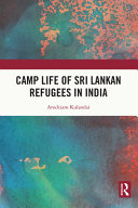Camp life of Sri Lankan refugees in India /