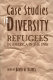 Case studies in diversity : refugees in America in the 1990s /