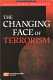 The changing face of terrorism /