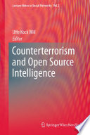 Counterterrorism and open source intelligence /