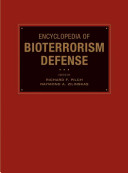 Encyclopedia of bioterrorism defense /