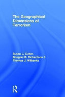 The geographical dimensions of terrorism /