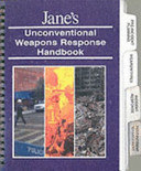 Jane's unconventional weapons response handbook /