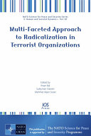 Multi-faceted approach to radicalization in terrorist organizations /