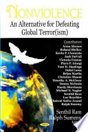 Nonviolence : an alternative for defeating global terror(ism) /