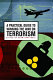 A practical guide to winning the war on terrorism /
