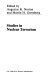 Studies in nuclear terrorism /