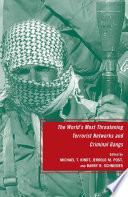 The World's Most Threatening Terrorist Networks and Criminal Gangs /