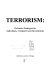 Terrorism : defensive strategies for individuals, companies and governments /