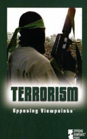 Terrorism : opposing viewpoints /