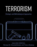 Terrorism : strategic and methodological approaches /