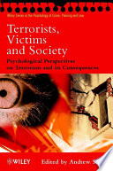 Terrorists, victims, and society : psychological perspectives on terrorism and its consequences /