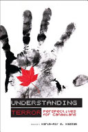 Understanding terror : perspectives for Canadians /