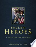 Fallen heroes : a tribute from Fire Engineering, September 11, 2001 /