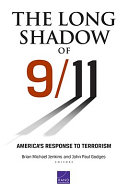 The long shadow of 9/11 : America's response to terrorism /