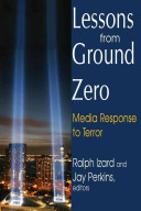 Lessons from ground zero : media response to terror /