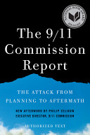 The 9/11 Commission report : the attack from planning to aftermath : authorized text /