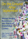 On the ground after September 11 : mental health responses and practical knowledge gained /