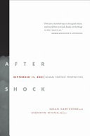 After shock : September 11, 2001, global feminist perspectives /