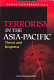 Terrorism in the Asia-Pacific : threat and response /