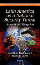 Latin America as a national security threat : analyses and viewpoints /