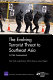 The evolving terrorist threat to Southeast Asia : a net assessment /