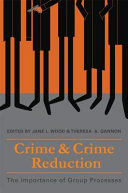 Crime and crime reduction : the importance of group processes /