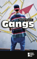 Gangs : opposing viewpoints /