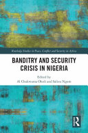 Banditry and the security crisis in Nigeria /