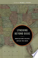 Lynching beyond Dixie : American mob violence outside the South /