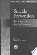 Suicide prevention : resources for the millennium /