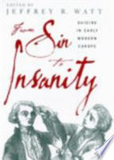 From sin to insanity : suicide in early modern Europe /