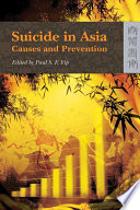 Suicide in Asia : causes and prevention /